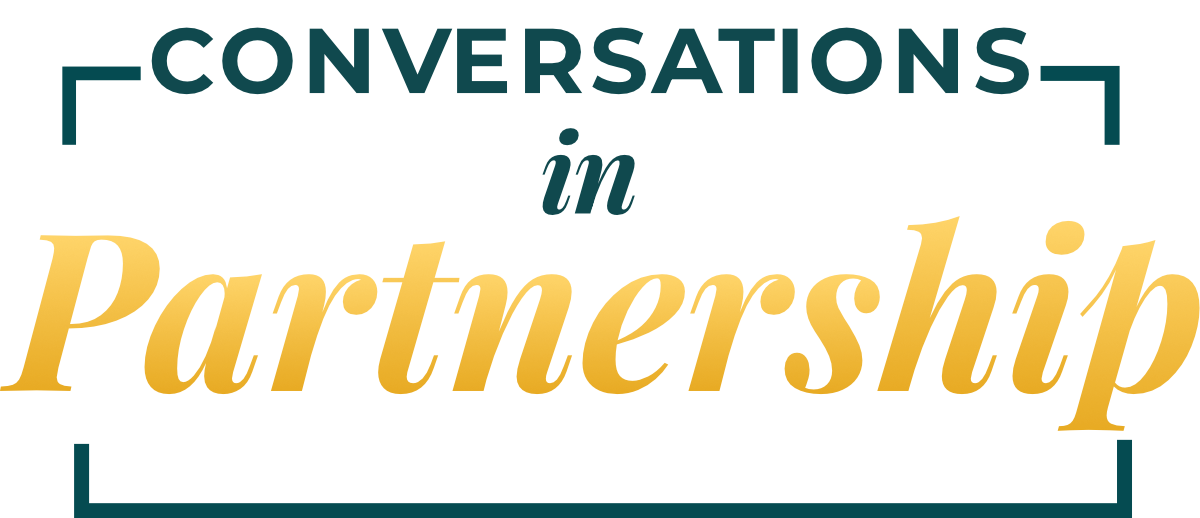 Conversations in Partnership