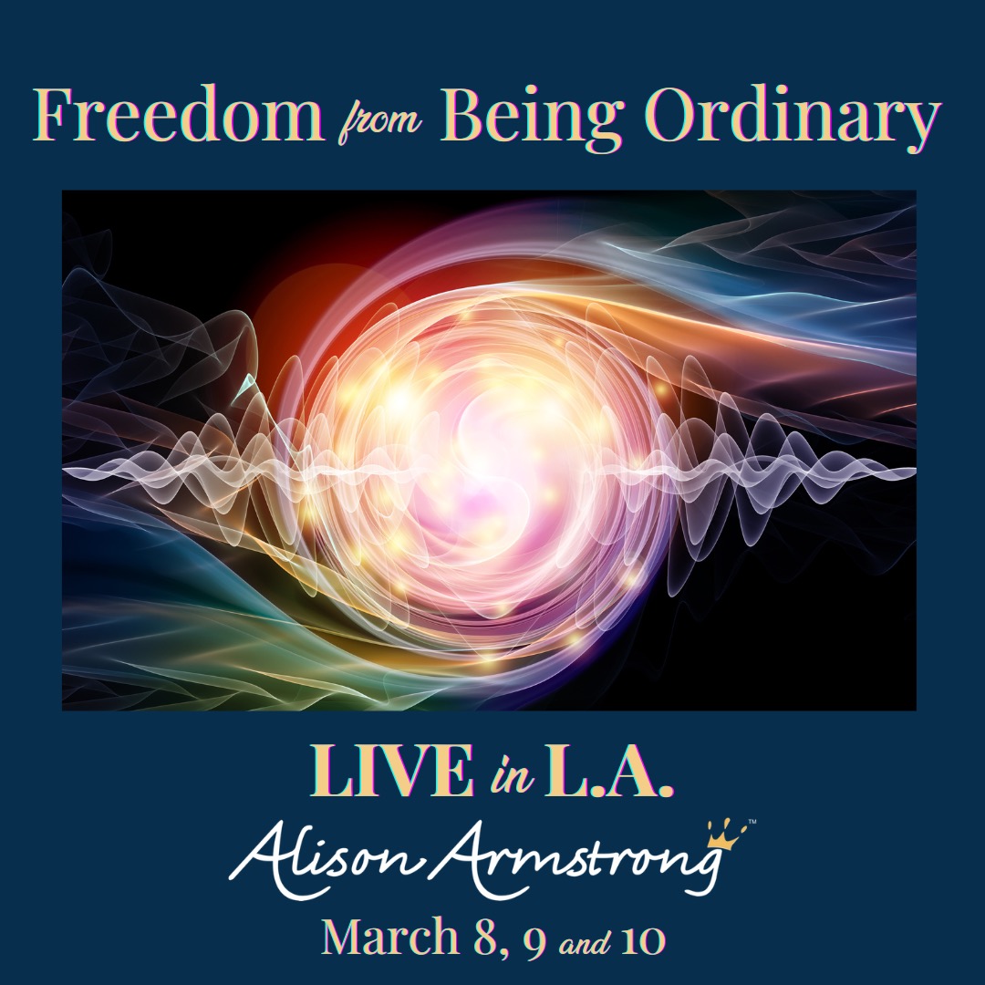Freedom from Being Ordinary, LIVE in LA, March 8, 9 and 10