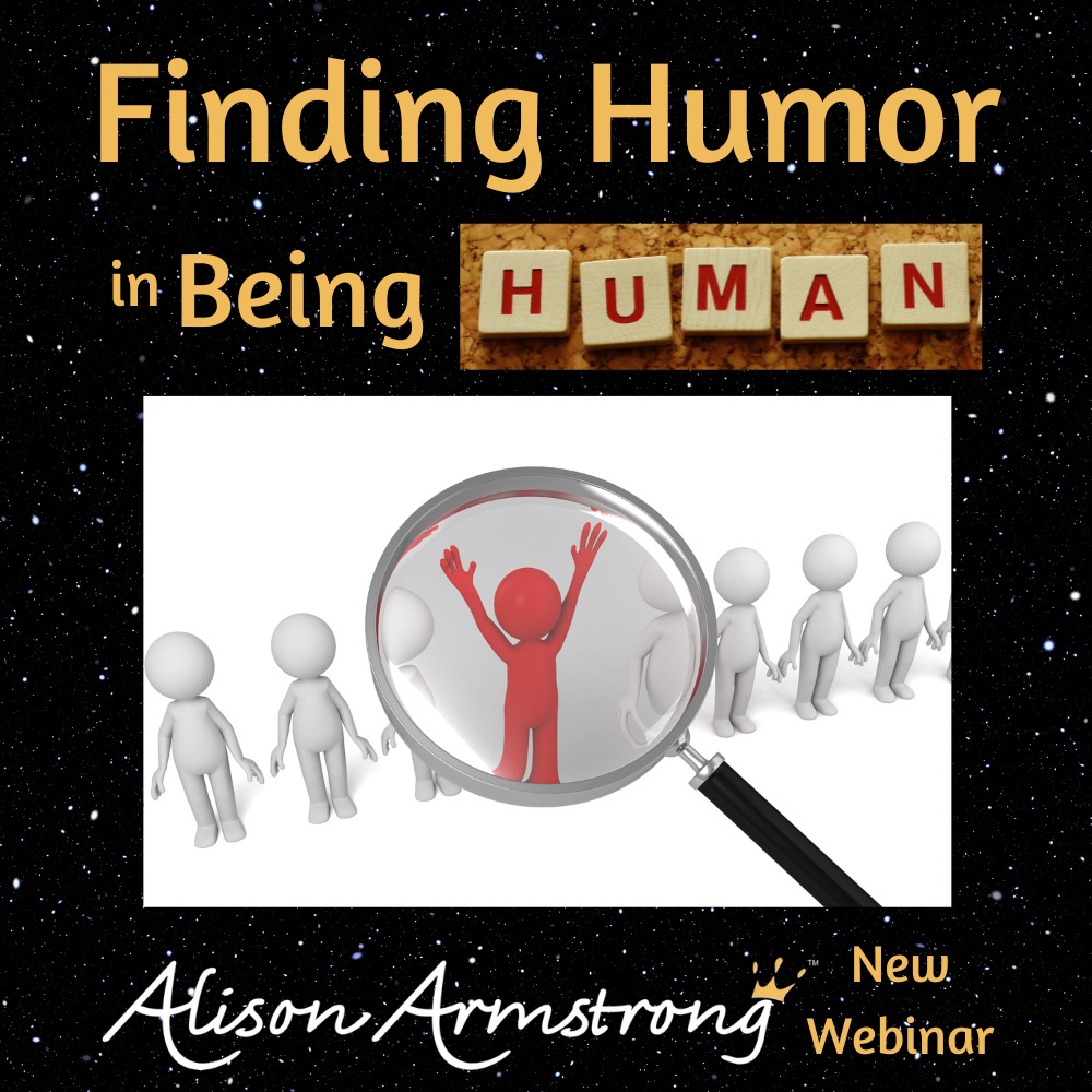 Finding Humor in Being Human - New Webinar