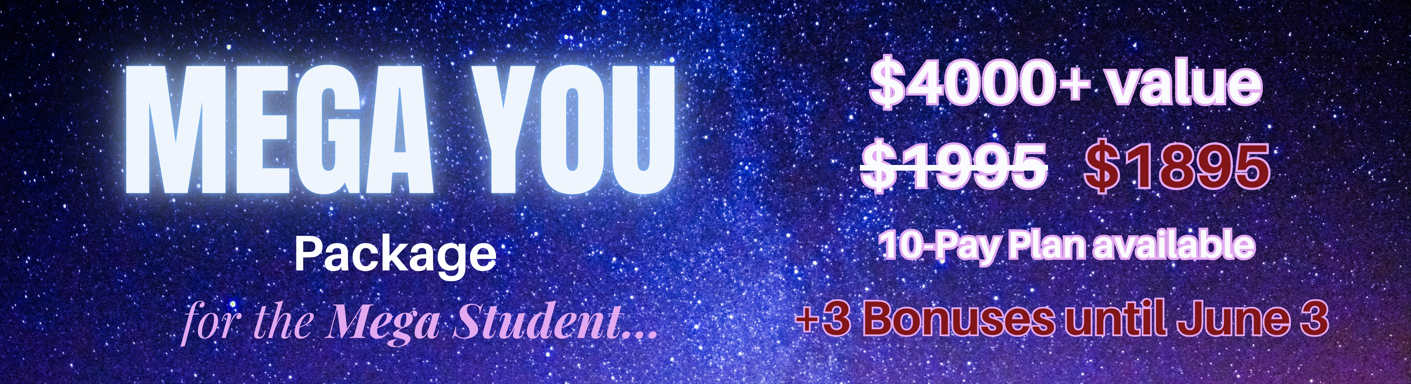 Mega You, A Million Times Wiser, Package - $100 off until June 3