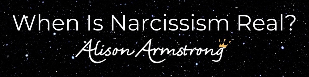 When Is Narcissism Real?